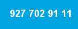 927 702 91 11